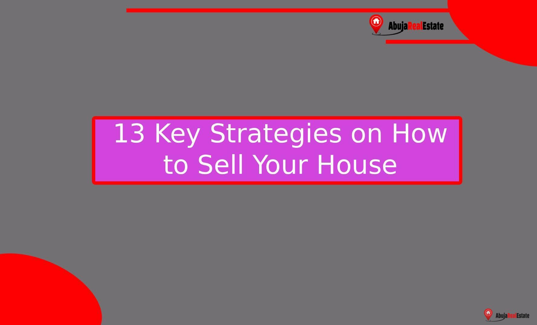 13 Key Strategies on How to Sell Your House Without a Realtor