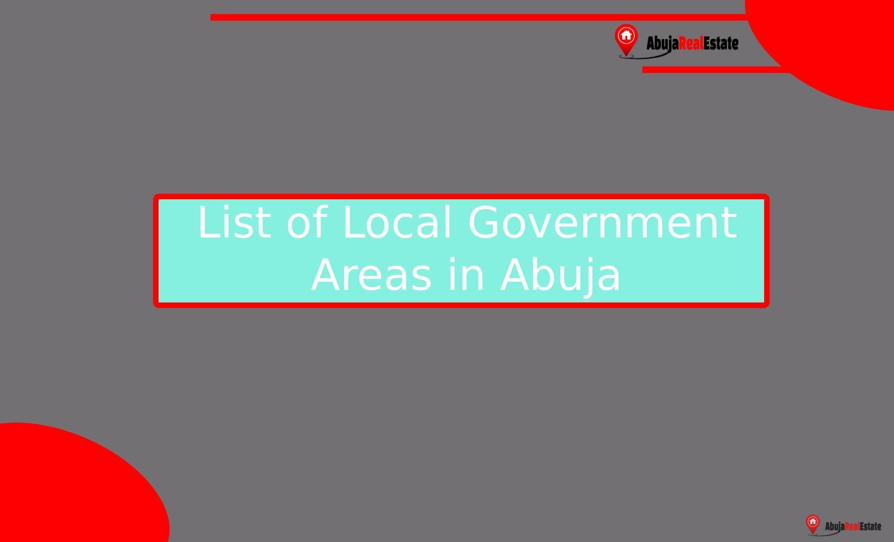List of Local Government Areas in Abuja: An In-Depth Overview of the FCT's Administrative Divisions